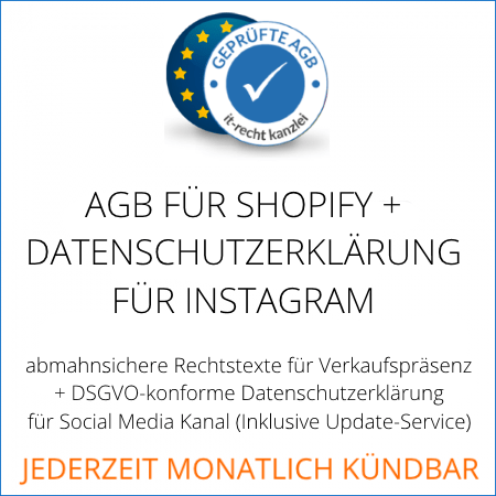Abmahnsichere Shopify AGB und Datenschutzerklärung für Instagram von der IT-Recht Kanzlei